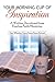 Your Morning Cup of Inspiration: A Written Devotional from Fearless Faith Ministries