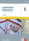  Lambacher Schweizer Mathematik 5 - G9. Ausgabe Nordrhein-Westfalen: Lösungen Klasse 5 (Lambacher Schweizer Mathematik G9. Ausgabe für Nordrhein-Westfalen ab 2019)