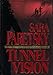 Tunnel Vision (V.I. Warshawski Novels)