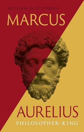 Marcus Aurelius: Philosopher-King (Great Lives of the Ancient World)