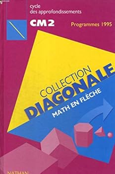 Paperback Maths en flèche, CM2. Livre de l'élève, édition1996, collection diagonale [French] Book