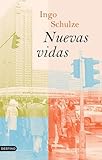 Nuevas vidas (Áncora & Delfín, Band 1) - Ingo Schulze 