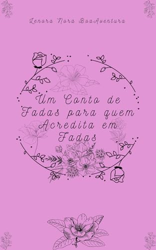 Um conto de fadas para quem acredita em fadas