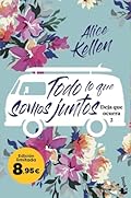 Todo lo que somos juntos (Deja que ocurra, 2): Edición limitada a precio especial (Colección Especial)