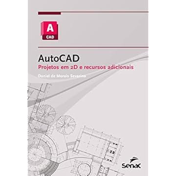 Capa do livro AutoCAD: Projetos em 2D e recursos adicionais
