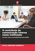O contributo da comunicação interna numa instituição (Portuguese Edition) 6207835352 Book Cover