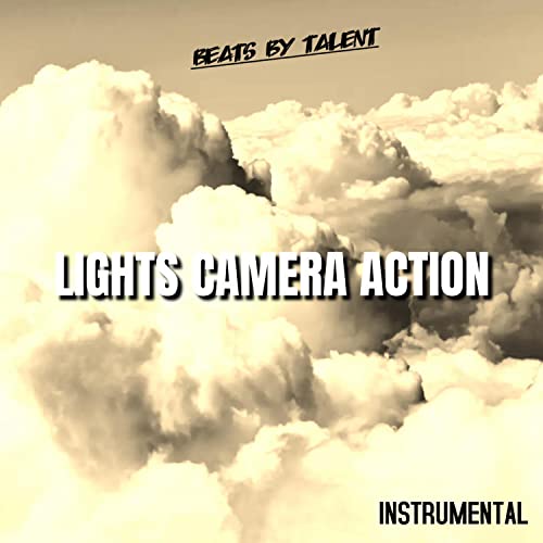Lights Camera Action (Instrumental) by Beats by Talent on Amazon Music ...