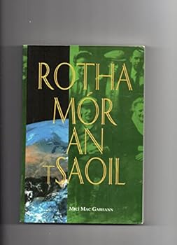 Paperback Rotha mo´r an tsaoil [Irish] Book