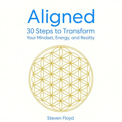 『Aligned: 30 Steps to Transform Your Mindset, Energy, and Reality』のカバーアート