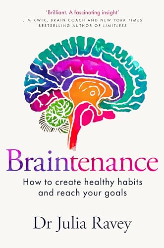 Portada de Braintenance: How to Create Healthy Habits and Reach Your Goals