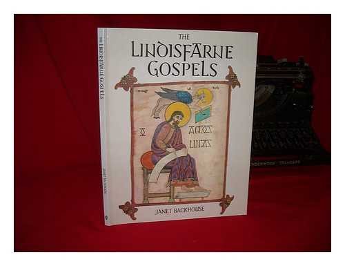 The Lindisfarne Gospels: Janet Backhouse: 9780714824611