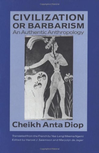 By Cheikh Anta Diop - Civilization or Barbarism