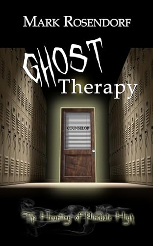 Ghost Therapy (The Haunting of Pinedale High)