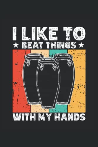  Conga Drum Notebook: Conga Drum Saying Notebook Gift Idea For Conga Drum Lovers