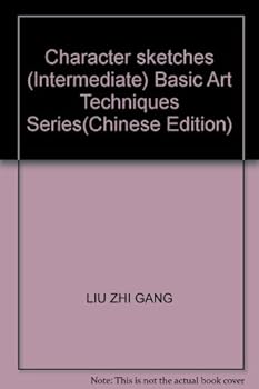 Paperback Character sketches (Intermediate) Basic Art Techniques Series(Chinese Edition) Book