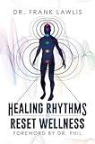 Healing Rhythms to Reset Wellness