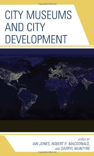 City Museums and City Development (English Edition)