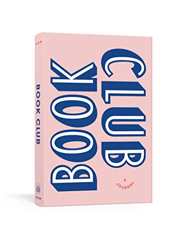 Book Club: A Journal: Prepare for, Keep Track of, and ...