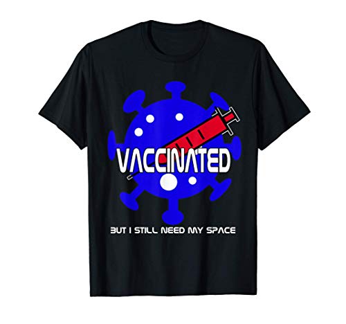 Vaccinated but i still need my space funny science nasa…