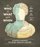 The Who, the What, and the When: 65 Artists Illustrate the Secret Sidekicks of History