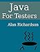 Produktbild Java For Testers: Learn Java fundamentals fast
