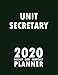 Unit Secretary 2020 Weekly and Monthly Planner: 2020 Planner Monthly Weekly inspirational quotes To do list to Jot Down Work Personal Office Stuffs Keep Tracking Things Motivations Notebook