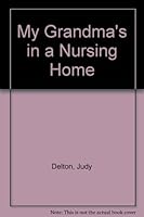 My Grandma's in a Nursing Home 0807553336 Book Cover