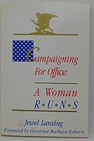 Campaigning for Office: A Woman Runs 0882478877 Book Cover