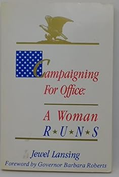 Paperback Campaigning for Office: A Woman Runs Book