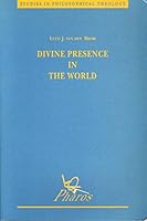 Divine Presence in the World (Studies in Philosophical Theology) 9024231272 Book Cover