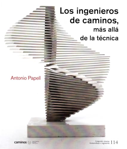 Los ingenieros de caminos, mas alla de l