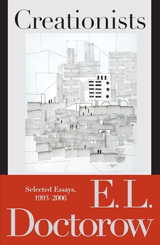 Creationists: Selected Essays, 1993-2006