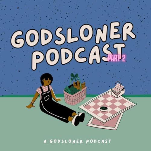 Godsloner's Podcast Podcast By Godsloner cover art
