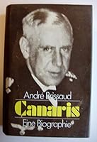Canaris. ( 1877 - 1945). Eine Biographie 3881994661 Book Cover