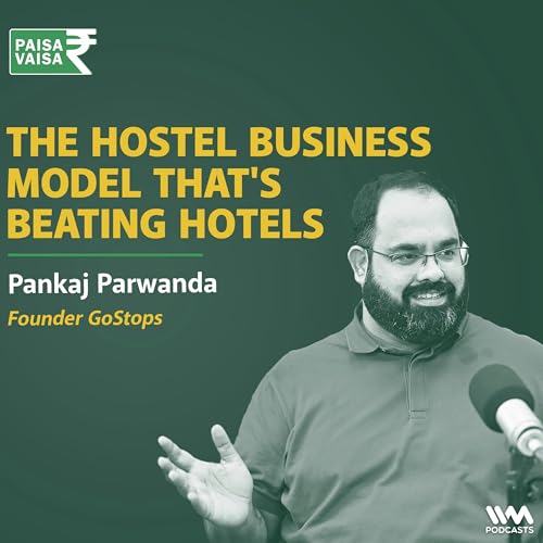 Page de couverture de The ₹200 Cr. Business Built on Bunk Beds: A Deep Dive into goStops | Anupam Gupta | Paisa Vaisa