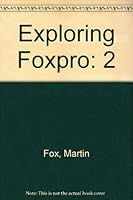 Exploring Foxpro 0962666068 Book Cover