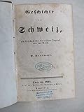 reifen schweizer altheim  Geschichte der Schweiz, ein Lesebuch für die reifere Jugend und das Volk.