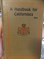 A Handbook for Californiacs B000GWVGZK Book Cover