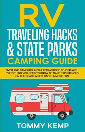 Best RV Camping Near Me – Discover Local RV Spots! 15 RV Traveling Hacks & State Parks Camping Guide