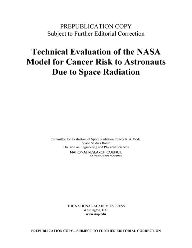 Technical Evaluation of the NASA Model for Cancer Risk to Astronauts Due to Space Radiation