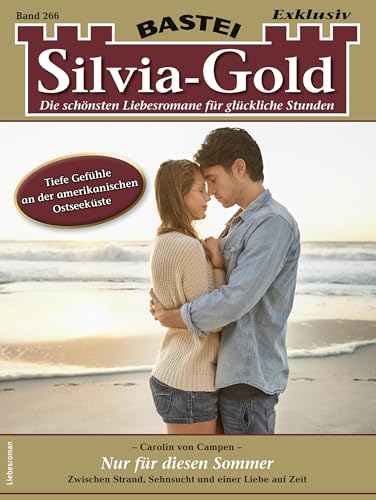 Silvia-Gold 266: Nur für diesen Sommer (German Edition)