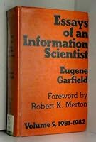 Essays of an Information Scientist, Vol. 5 0894950231 Book Cover