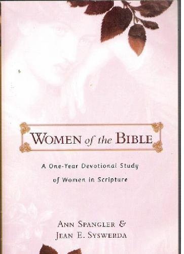 Women of the Bible: A One-Year Devotional Study of Women in Scripture