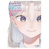 Espero que seas feliz, zorra 08