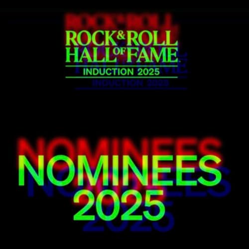 『Rock N Roll Hall of Fame Nominees 2025』のカバーアート