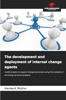Paperback The development and deployment of internal change agents Book
