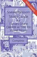 Study Guide for Dante's Divine Comedy as Told for Young People - Complete Edition (SneakerBlossom Medieval History) B09MBVS4VF Book Cover