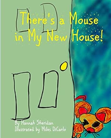 There's a Mouse in My New House