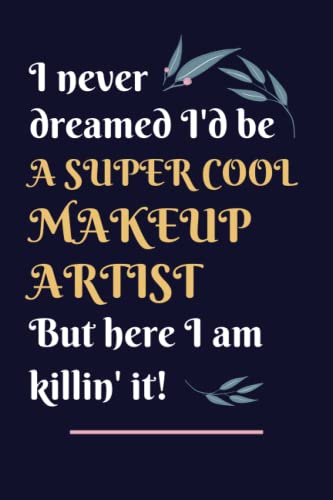 Makeup Artist Gifts: Lined Blank Notebook Journal, a Funny and Appreciation Thank You Gift for Makeup Artists to Write in image 2