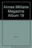  Armes Militaria Magazine Album 19